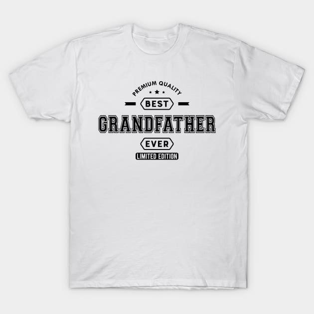 Grandfather - Best Grandfather Ever Limited edition T-Shirt by KC Happy Shop